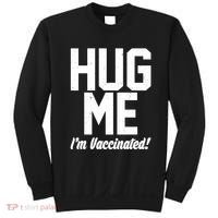Hug Me I'm Vaccinated!  Sweatshirt thumb 0
