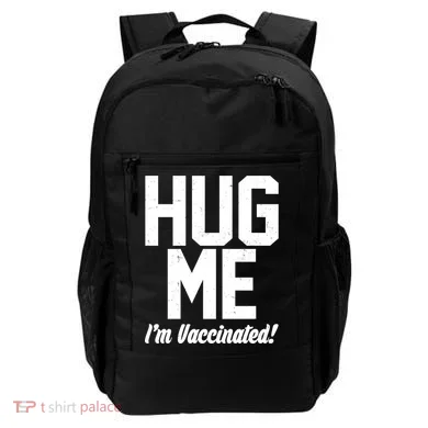 Hug Me I'm Vaccinated!  Backpack