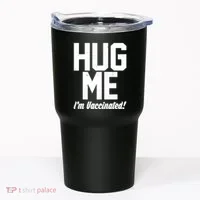 Hug Me I'm Vaccinated!  Tumbler thumb 0