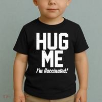 Hug Me I'm Vaccinated!  Toddler T-Shirt thumb 2