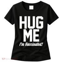 Hug Me I'm Vaccinated!  Women's T-Shirt thumb 0
