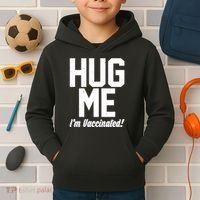 Hug Me I'm Vaccinated!  Kids Hoodie thumb 2