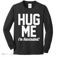Hug Me I'm Vaccinated!  Kids Long Sleeve Shirt thumb 0