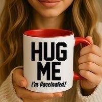 Hug Me I'm Vaccinated!  Coffee Mug thumb 3