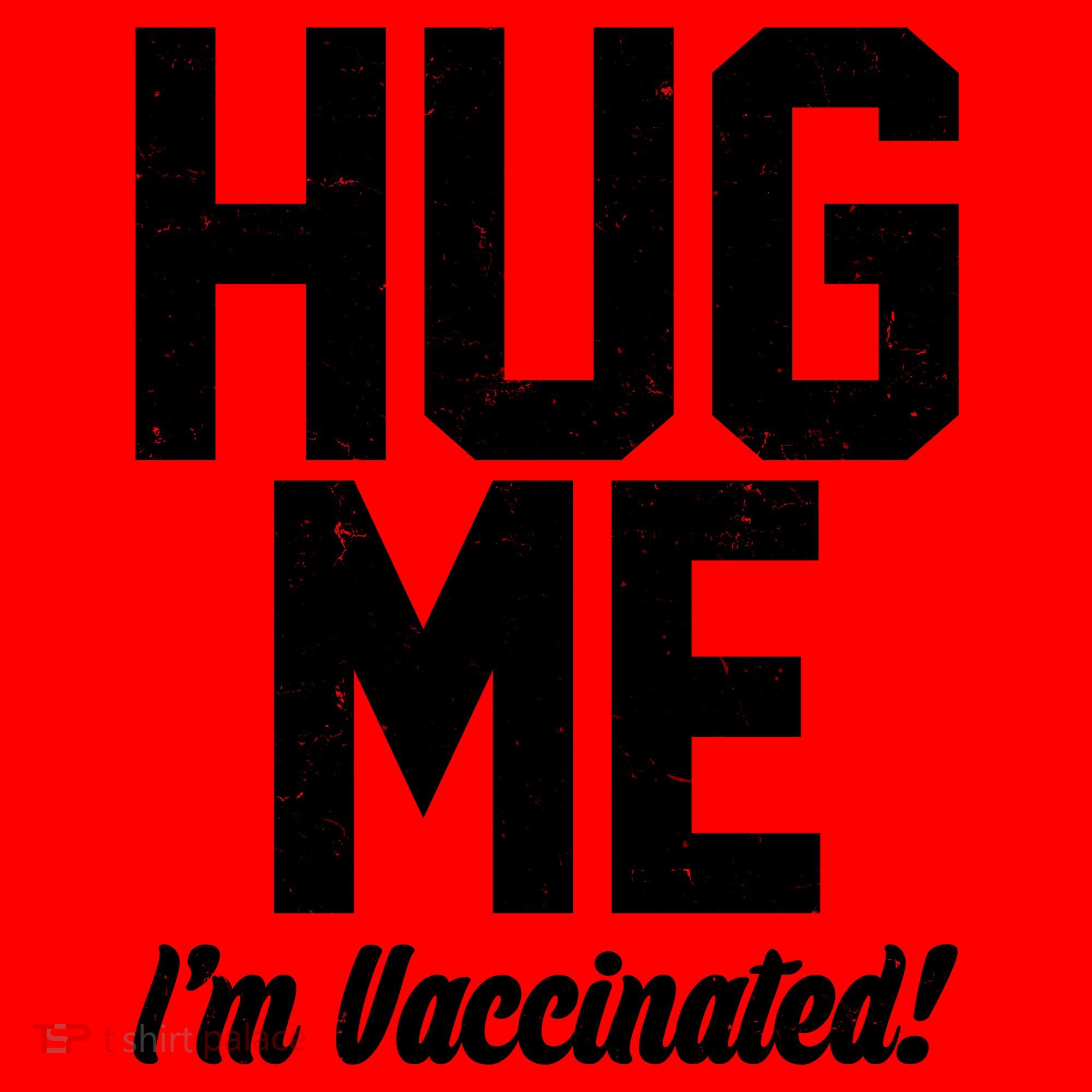 Hug Me I'm Vaccinated!  Santa Hat