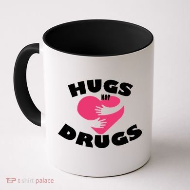 Hugs Not Drugs Coffee Mug