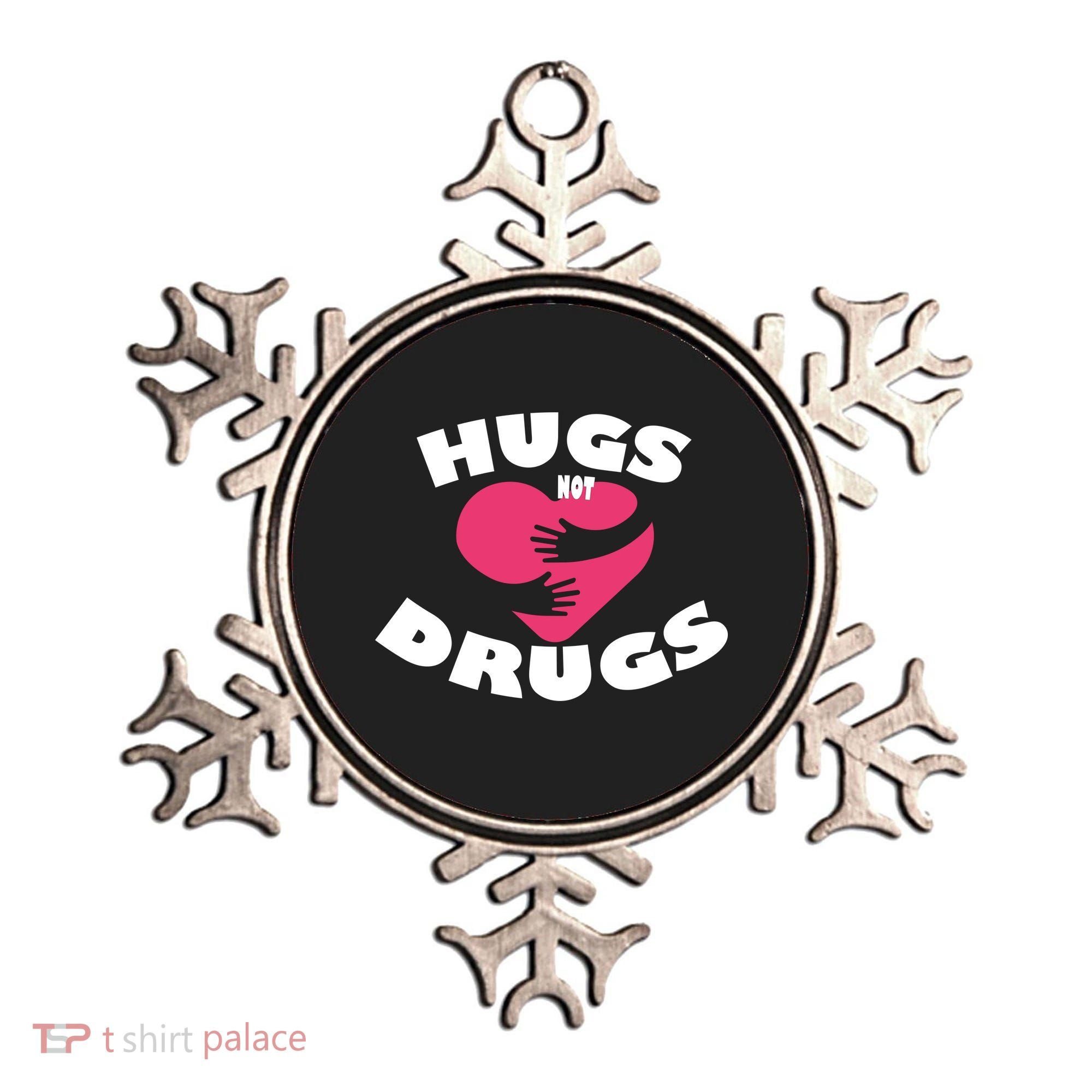 Hugs Not Drugs Ornament