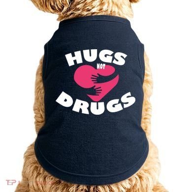 Hugs Not Drugs Doggie Tank
