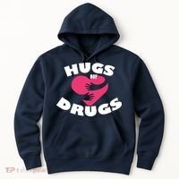 Hugs Not Drugs Hoodie thumb 0