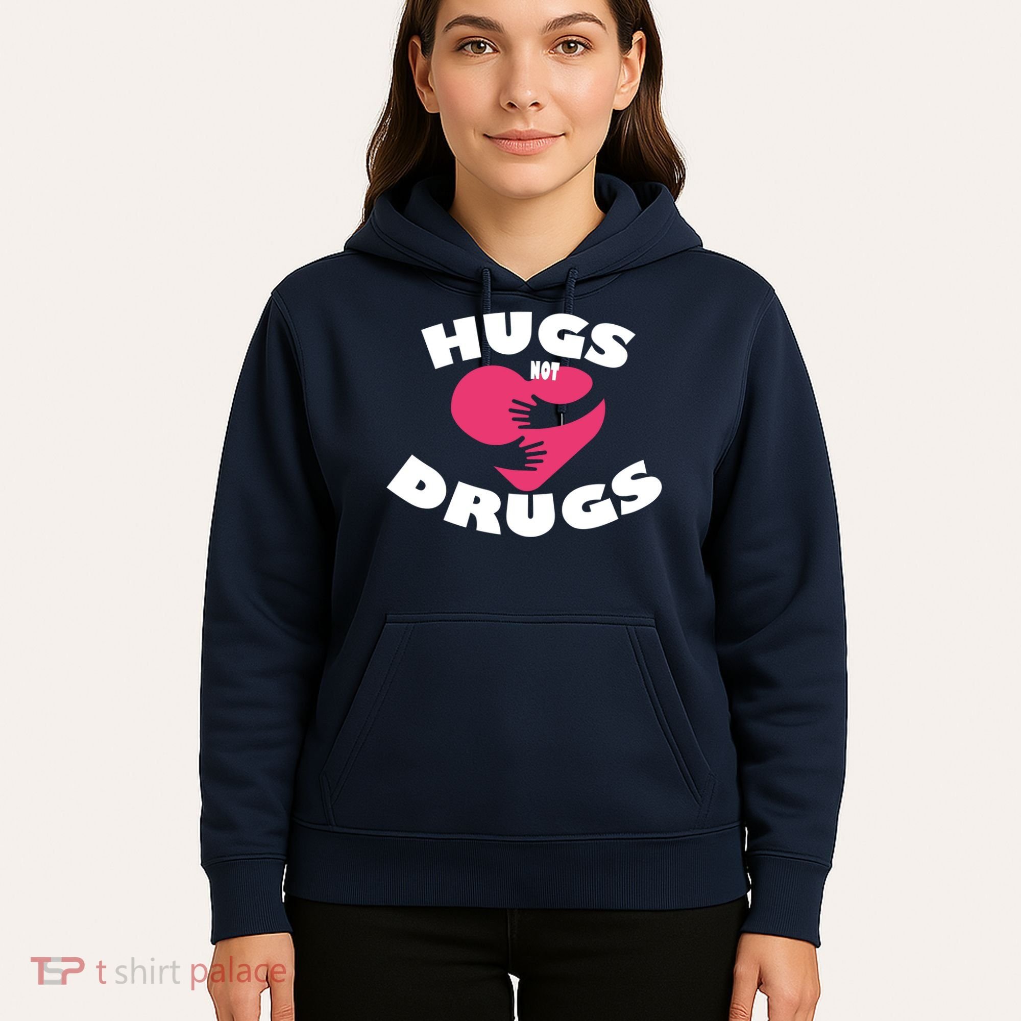 Hugs Not Drugs Hoodie
