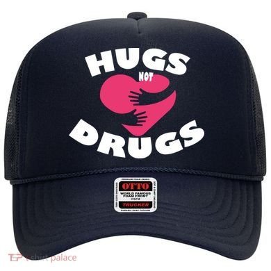 Hugs Not Drugs Hat