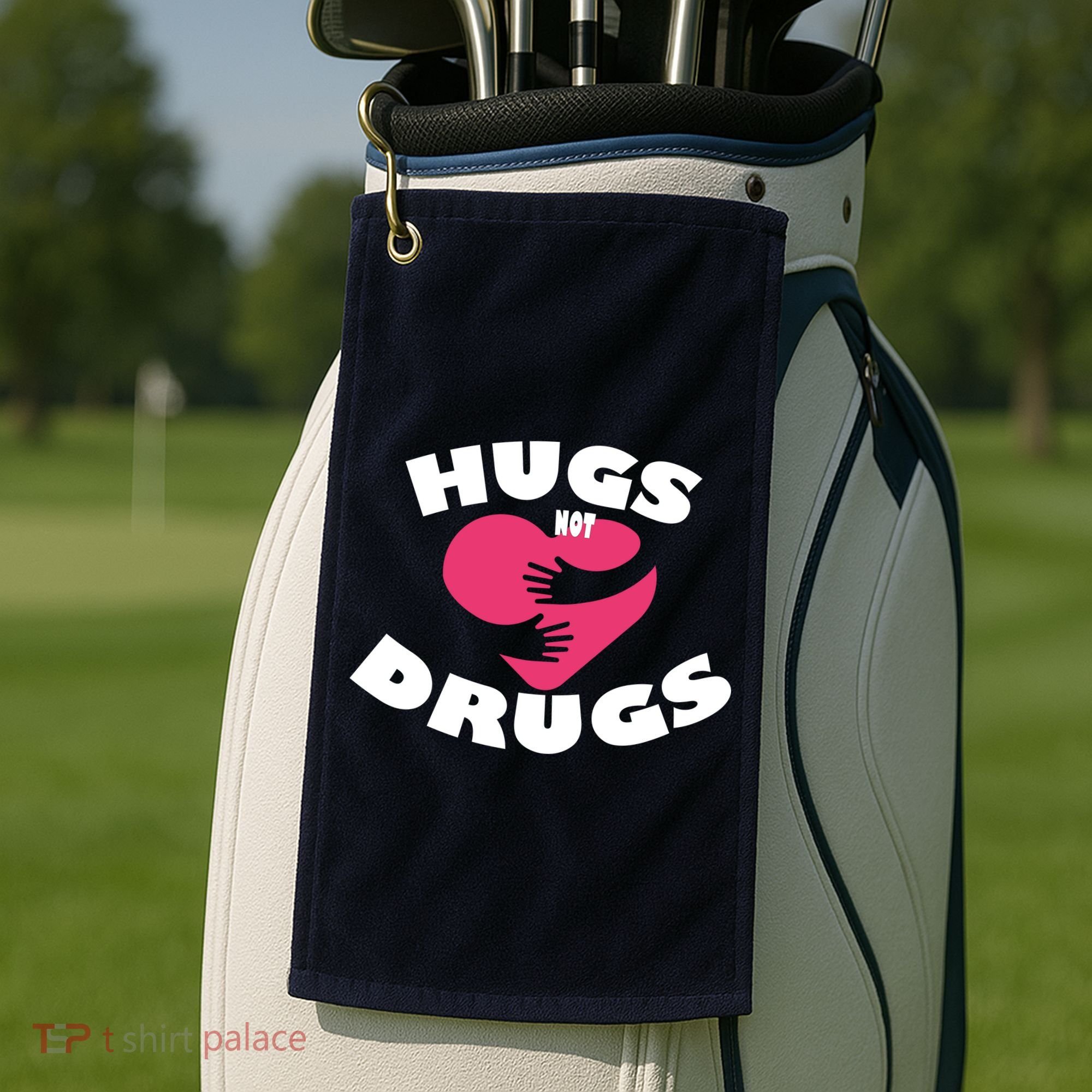 Hugs Not Drugs Golf Towel