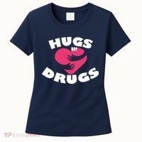 Hugs Not Drugs Women's T-Shirt thumb 0