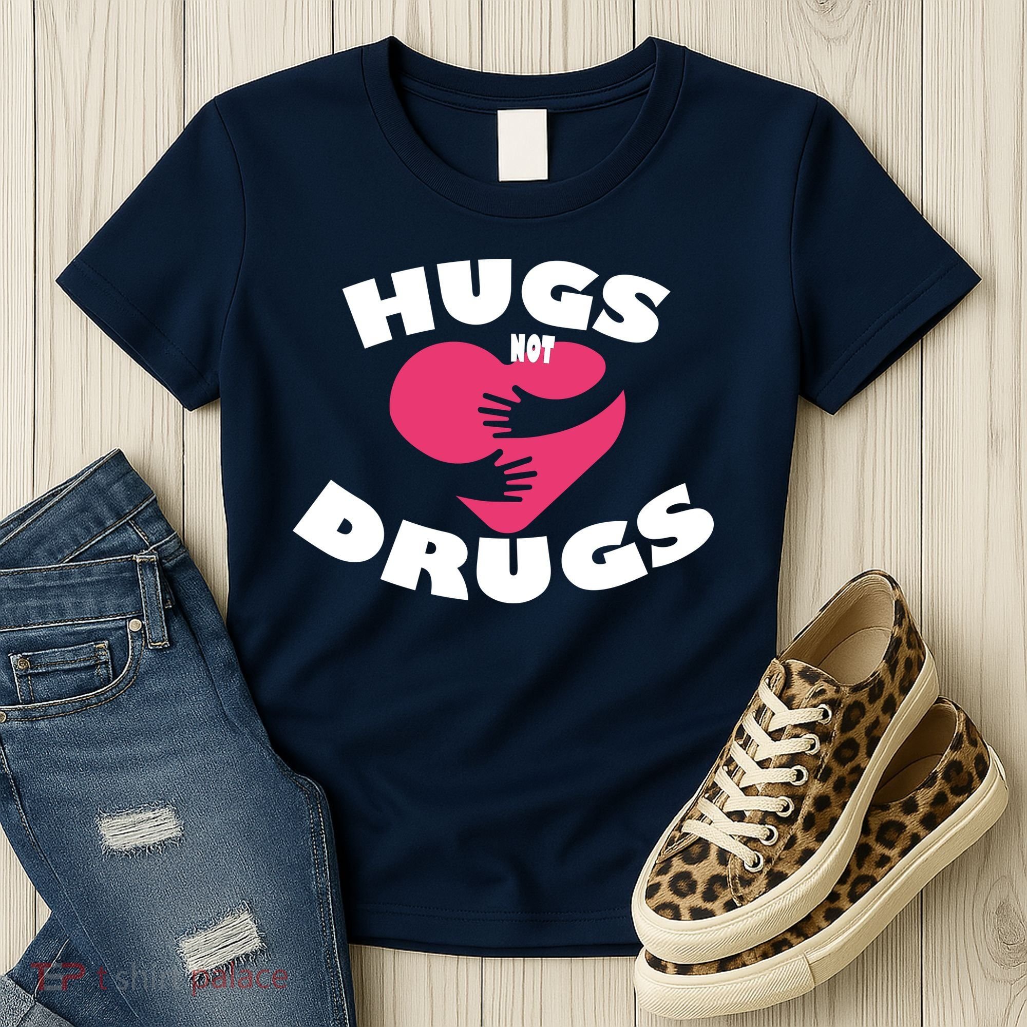 Hugs Not Drugs Women's T-Shirt