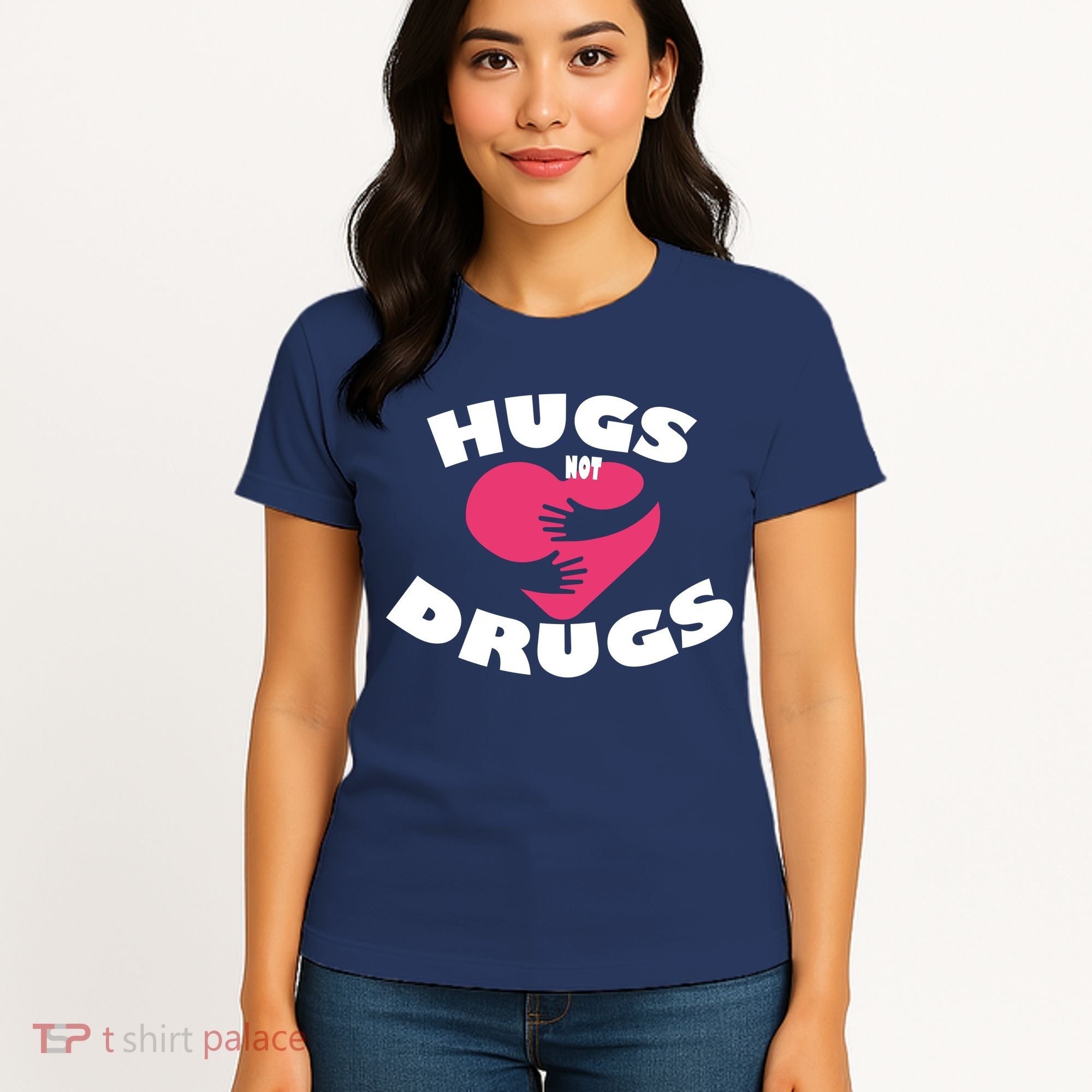 Hugs Not Drugs Women's T-Shirt