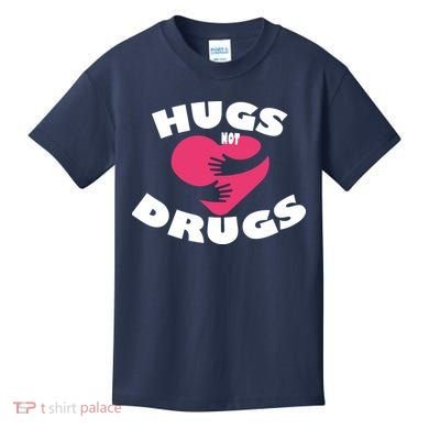 Hugs Not Drugs Kids T-Shirt