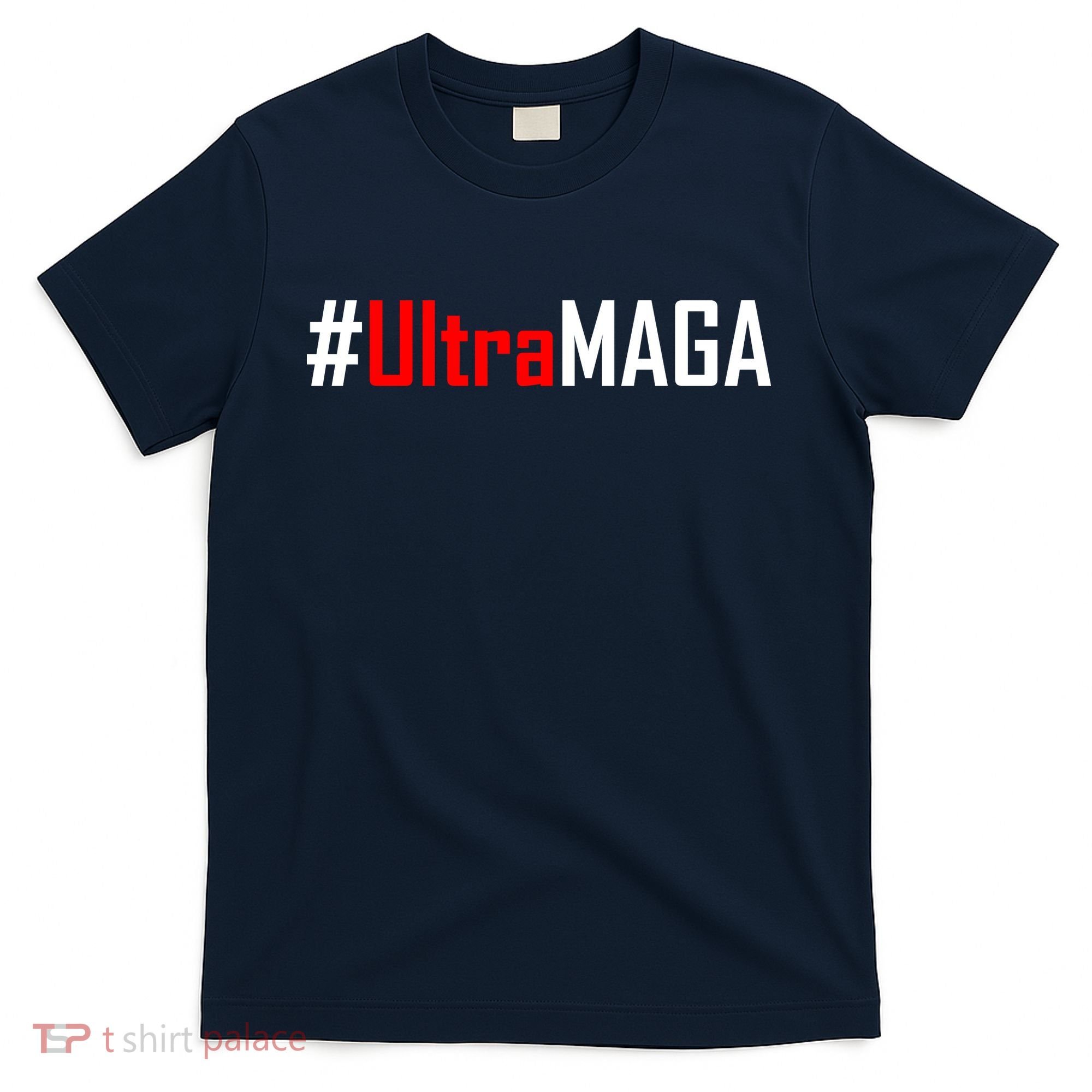Hashtag Ultra MAGA USA United States Of America T-Shirt