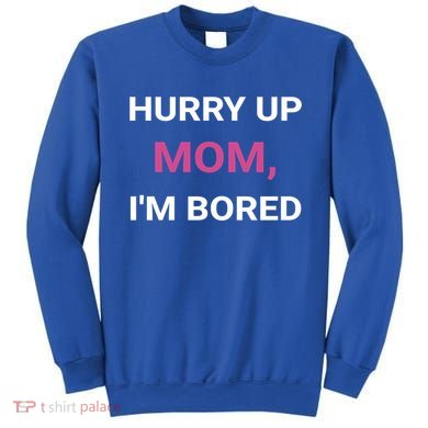 Hurry Up Mom Marathon Support Running Spectator Gift Sweatshirt