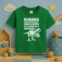 Human Are Complicated I'm Gonna Be A Dinosaur Toddler T-Shirt thumb 3