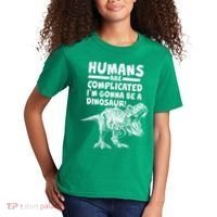 Human Are Complicated I'm Gonna Be A Dinosaur Kids T-Shirt thumb 2