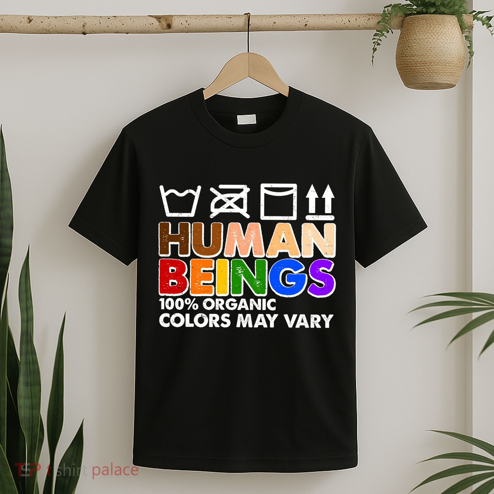 Human Beings 100 Percent Organic Colors May Vary T-Shirt