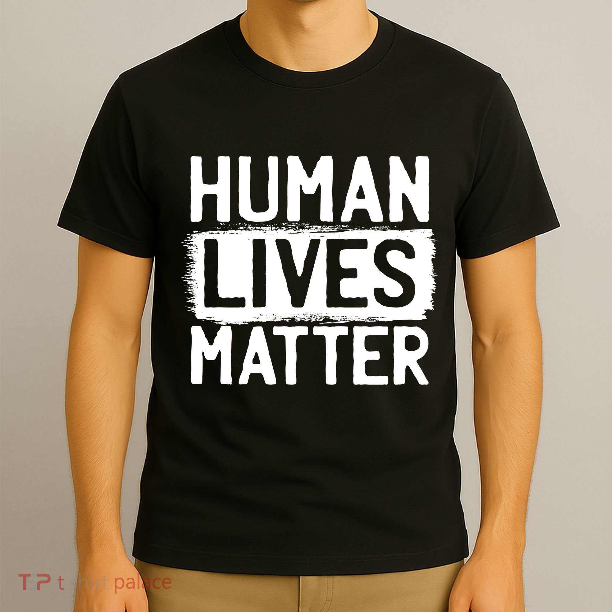 Human Lives Matter T-Shirt