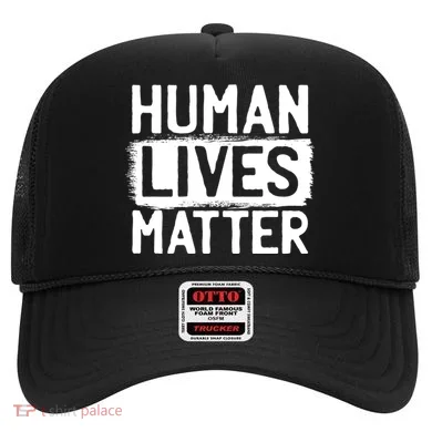 Human Lives Matter Hat