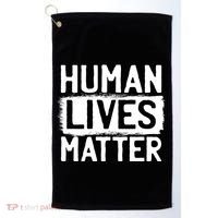 Human Lives Matter Golf Towel thumb 0