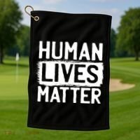 Human Lives Matter Golf Towel thumb 1