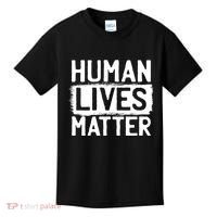 Human Lives Matter Kids T-Shirt thumb 0