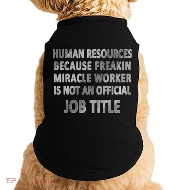 Human Resources Miracle Worker Doggie Tank