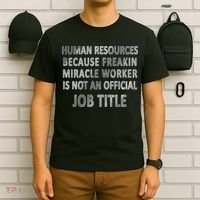 Human Resources Miracle Worker T-Shirt thumb 6