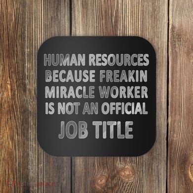 Human Resources Miracle Worker Coaster