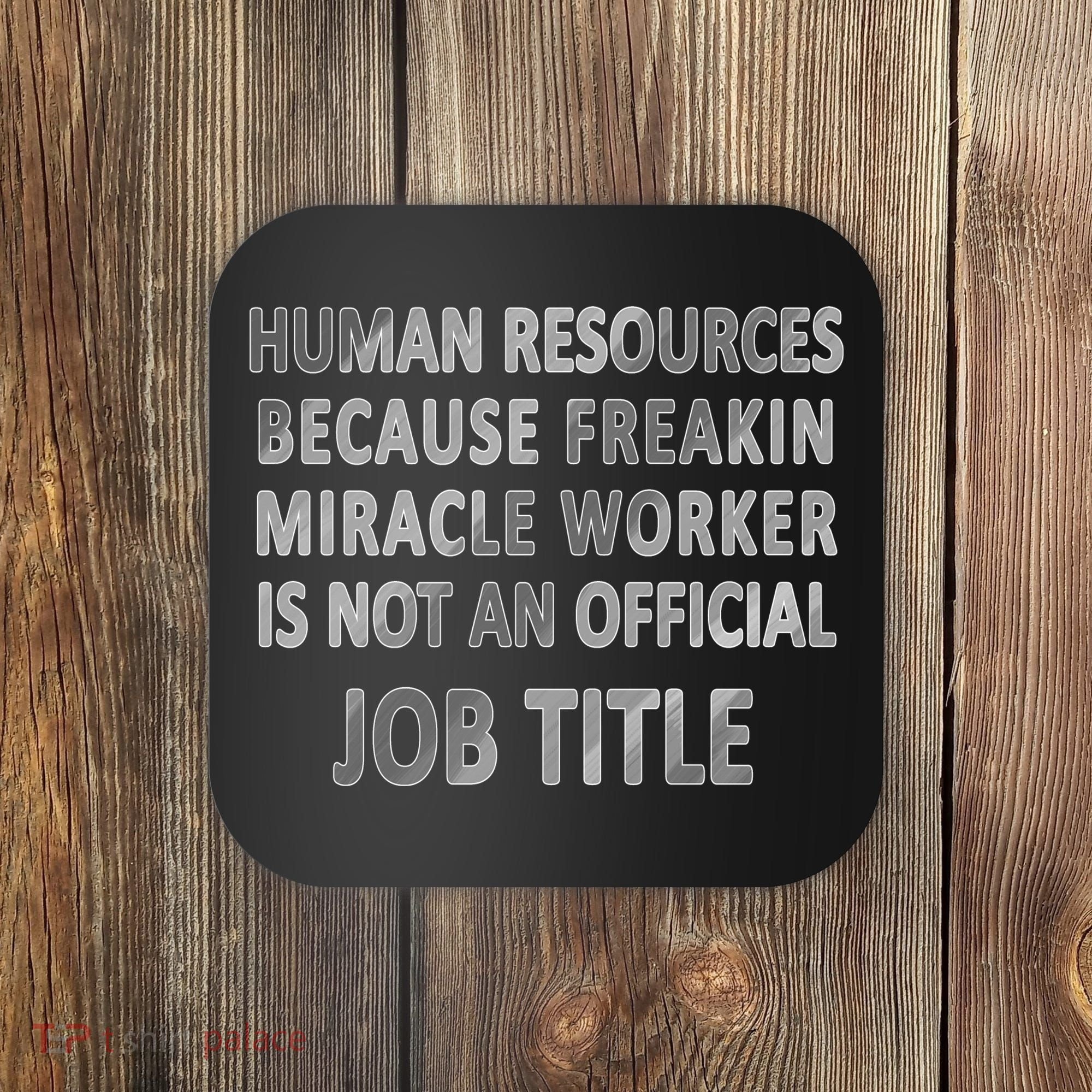 Human Resources Miracle Worker Coaster
