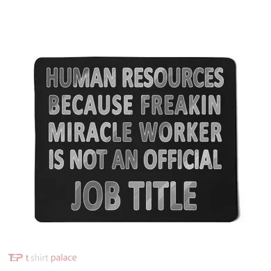 Human Resources Miracle Worker Mousepad