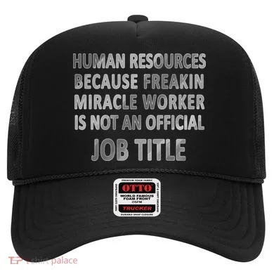 Human Resources Miracle Worker Hat