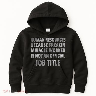 Human Resources Miracle Worker Kids Hoodie