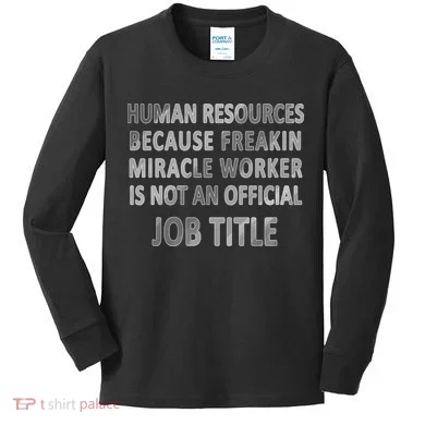 Human Resources Miracle Worker Kids Long Sleeve Shirt