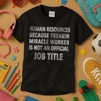Human Resources Miracle Worker Kids T-Shirt thumb 3