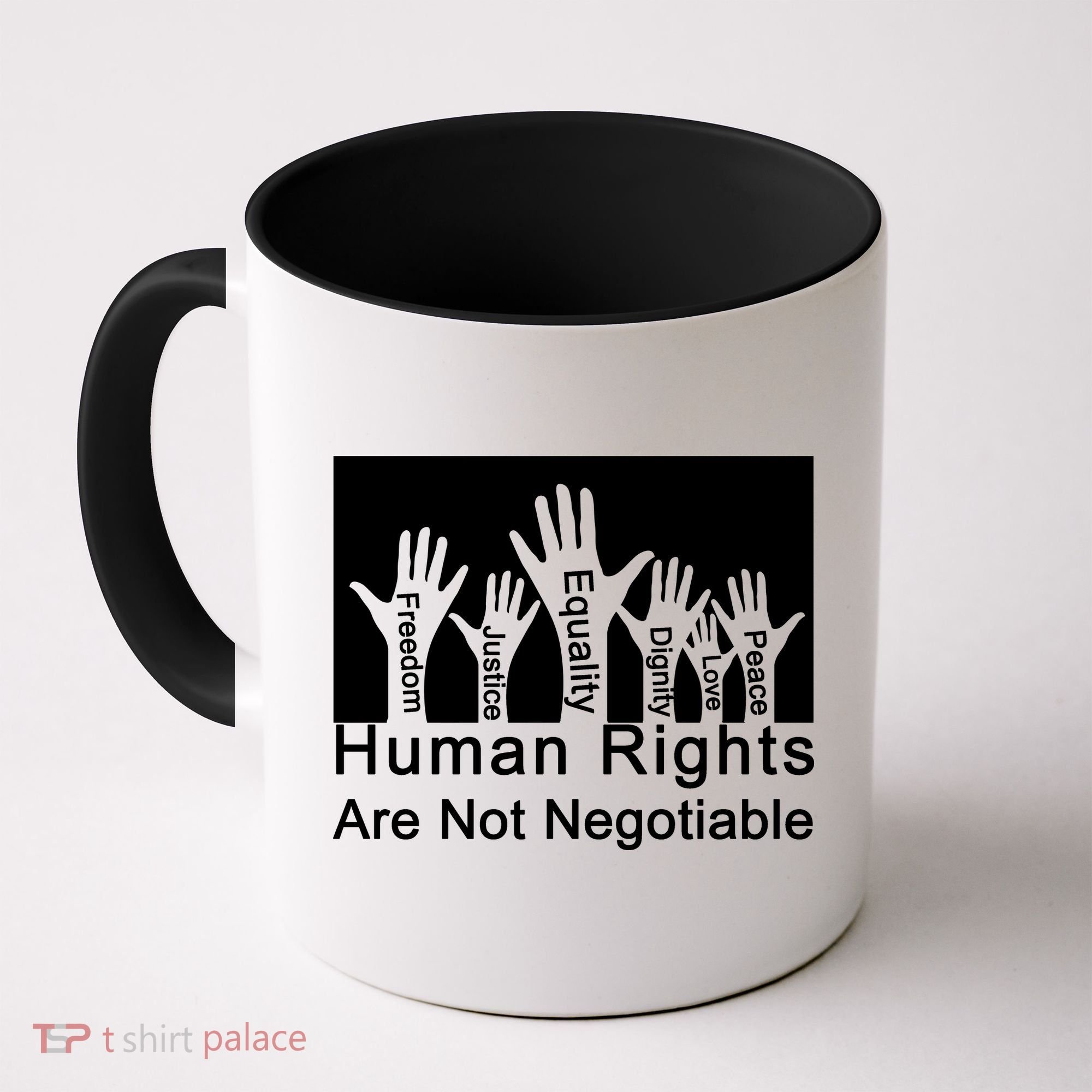 Human Rights Are Not Negotiable Coffee Mug