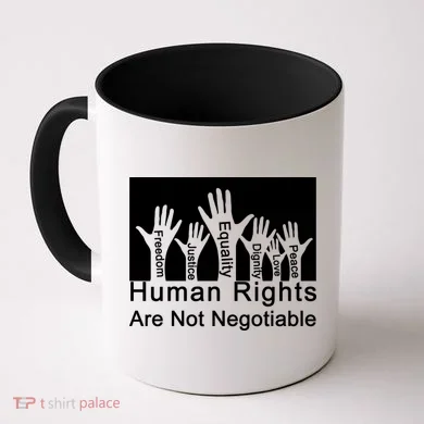 Human Rights Are Not Negotiable Coffee Mug
