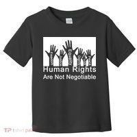Human Rights Are Not Negotiable Toddler T-Shirt thumb 0