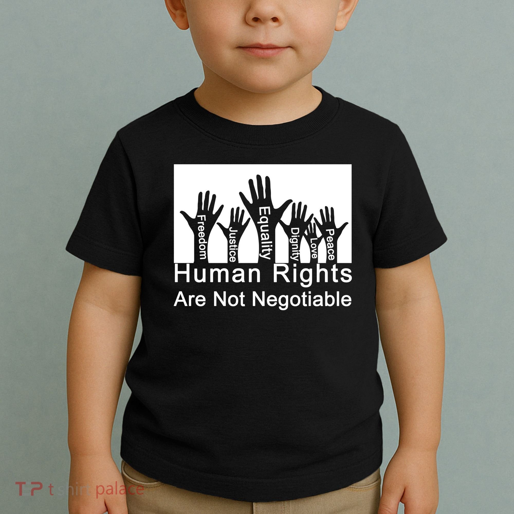 Human Rights Are Not Negotiable Toddler T-Shirt