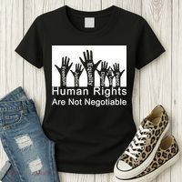 Human Rights Are Not Negotiable Women's T-Shirt thumb 3