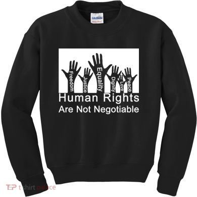 Human Rights Are Not Negotiable Kids Sweatshirt