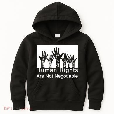 Human Rights Are Not Negotiable Kids Hoodie
