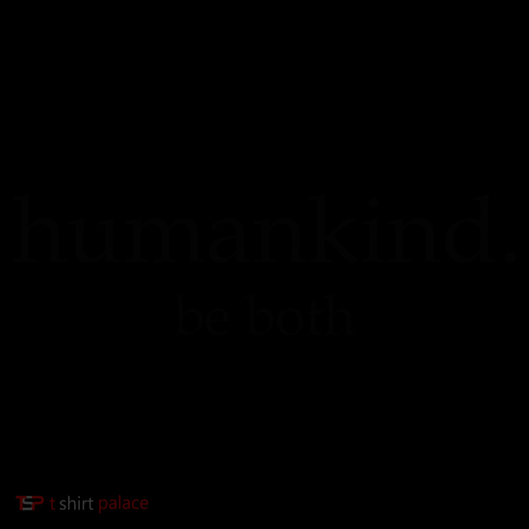 Humankind Be Both Coffee Mug