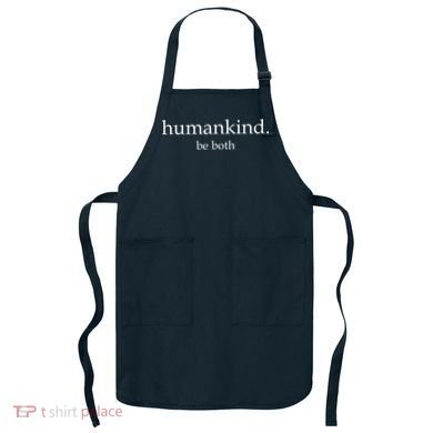 Humankind Be Both Apron