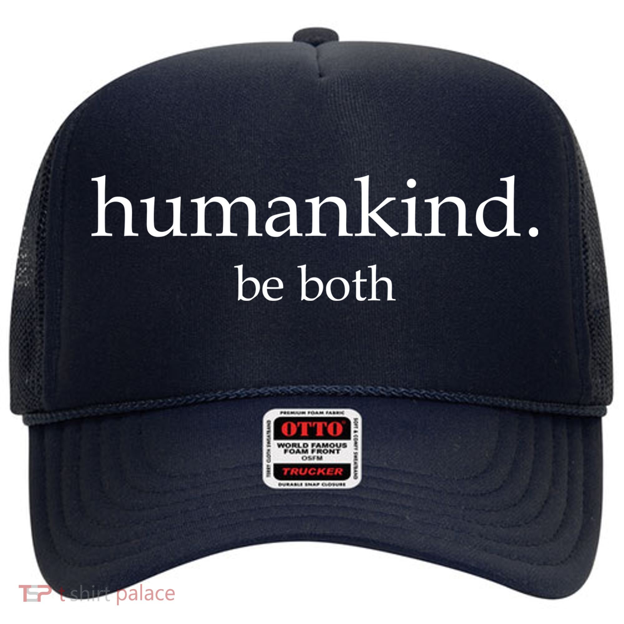 Humankind Be Both Hat