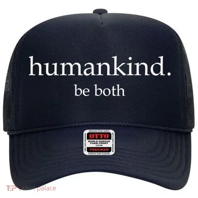Humankind Be Both Hat